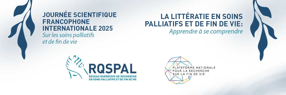 Journée scientifique francophone internationale : La littératie en soins palliatifs et de fin de vie…