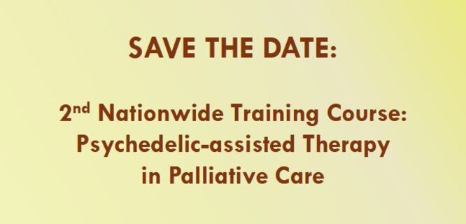 2ND NATIONAL TRAINING COURSE IN PSYCHEDELIC ASSISTED THERAPY IN PALLIATIVE CARE