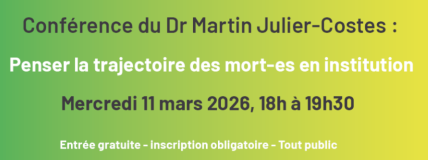 PENSER LA TRAJECTOIRE DES MORTS EN INSTITUTION